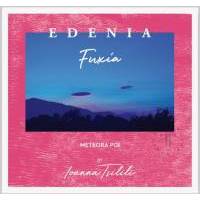 EDENIA FUXIA